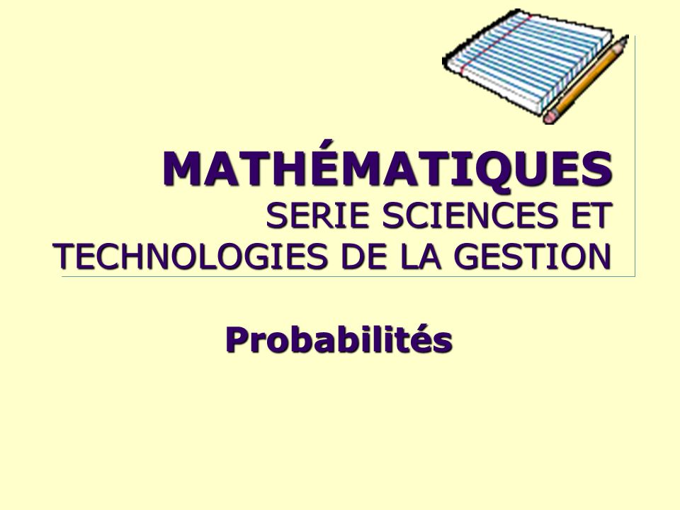 MATHÉMATIQUES SERIE SCIENCES ET TECHNOLOGIES DE LA GESTION ppt video